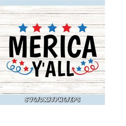 merica yall svg, fourth of july svg, patriotic svg, america svg, freedom svg, july 4th svg, 4th of july shirt svg, silho