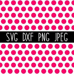 pink polka dots svg, pink polka dot pattern, digital paper, digital download, cut file, clip art (svgpngdxfjpeg file for