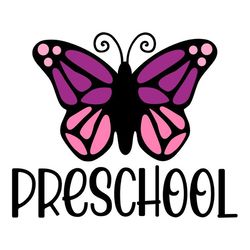 preschool butterfly svg, pre k svg, school svg, digital download, cut file, sublimation, clip art (includes svgpngdxfjpe