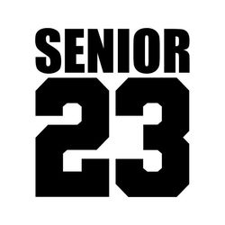 senior 2023 svg, class of 2023 svg, senior 23 varsity svg, digital download, cut file, sublimation, clip art (svgdxfpngj