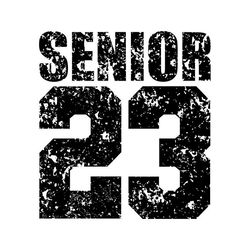 senior 2023 svg, class of 2023, senior 2023 grunge svg, (black) digital download, cut file, sublimation, clip art (svgdx