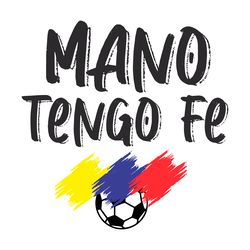 mano tengo fe venezuela soccer svg digital download files