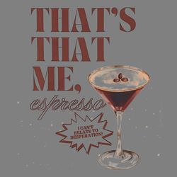 thats that me espresso martini png digital download files