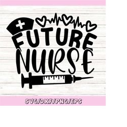 future nurse svg, nursing student svg, nursing school svg, nurse student svg, nurse life svg, silhouette cricut cut file