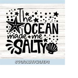 the ocean made me salty svg, summer svg, ocean life svg, beach svg, summer vacation svg, silhouette cricut cut files, sv