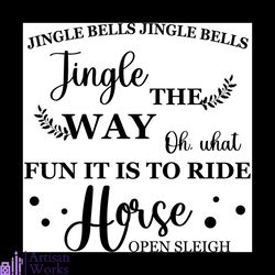 jingle oh what fun it is to ride horse svg, christmas svg, jingle bells svg