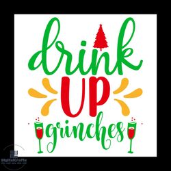 drink up grinches svg, christmas svg, xmas svg, xmas wine svg, christmas drink svg