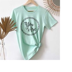 you are important shirt, motivational shirt, religious shirt, kind loved worthy shirt, gift for mom, inspirational shirt