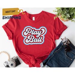 play ball shirt, baseball tee, vintage retro design, softball, tee ball, little league, baseball mom tshirt