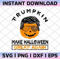 trumpkin make halloween great again svg, funny pumpkin svg, pumpkin svg, make america great again svg, png, eps