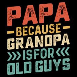 Funny Retro Grandpa Is For Old Guys Quotes SVG