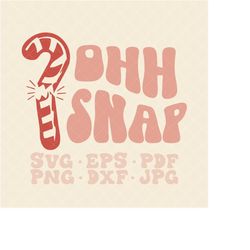 oh snap svg, funny christmas svg, funny candy cane svg, santa claus svg, christmas svg, candy cane svg, candy cane png,