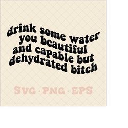 drink some water svg, dehydrated svg, drink water svg, libbey can wrap svg, water bottle svg, trendy libbey svg, trendy