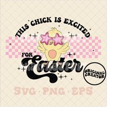 this chick is excited for easter svg, girls easter svg, girls easter png, trendy girls easter svg, kids easter svg, exci