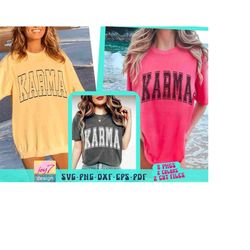 karma svg png  karma varsity letters svg karma png funny svg for college shirt cut file karma sarcastic funny karma dist