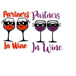 Partners in Wine Pack Cuttable Design SVG PNG DXF & eps Designs Cameo File Silhouette