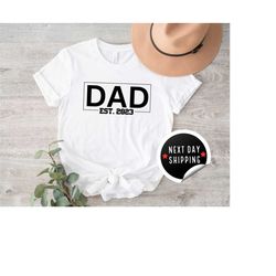 t-shirt for men , dad est 2023 ,funny shirt men , gift for dad , fathers day gift , new dad tshirt , anniversary gift ,
