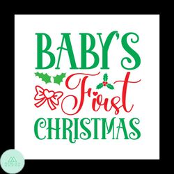 baby's first christmas svg, christmas svg, baby chirstmas svg