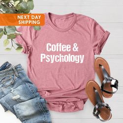 coffee and psychology shirt, psychologist shirt, psychology