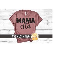 mamacita svg png dxf cut files, mom cinco de mayo shirt, fiesta, mamacita needs a margarita, summer, svg for cricut, sil