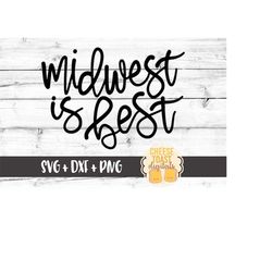midwest is best svg, farm svg, midwest svg, country svg, hand lettered svg, svg files, svg for cricut, svg for silhouett
