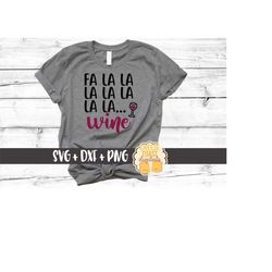 fa la la la la la la la wine svg, wine svg, funny christmas svg, christmas carol svg,  svg files, svg for cricut, svg fo