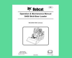 s450 skid steer loader operation & maintenance instruction manual - download now