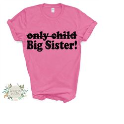 only child big sister svg digital cut file  png