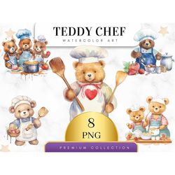 set of 8, watercolor teddy chef, teddy bear png, nursery clipart, cute teddy clipart, wall art, sublimation png, teddy b