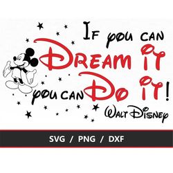 disneysvg, disneyquote svg, if you can dream it you can do it svg, dream it svg, digital download, cricut, silhouette dr