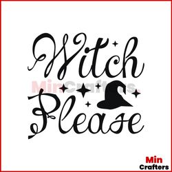 witch please twinkle hat svg, halloween svg, halloween witch svg