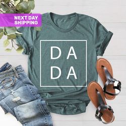dada shirt for dad, dad gift shirt, father gift, fathers day