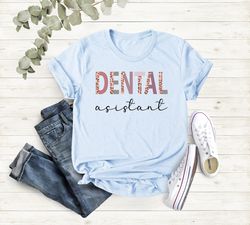 dental shirt, dental assistant gift shirt, dental hygienist