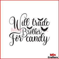 will trade brother for candy svg, halloween svg, halloween candy svg