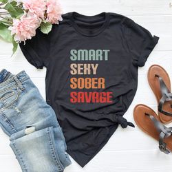 sobriety gift for women, sober shirt, sobriety gift for men,