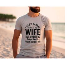 new husband shirt, newly married shirt, funny husband shirt, funny saying,gift from wife,husband birthday,i don't always