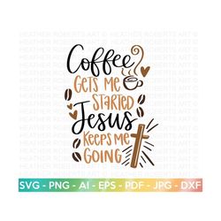 coffee and jesus svg, jesus svg, coffee svg, faith svg, jesus christian svg, scripture svg, religious svg, christian svg