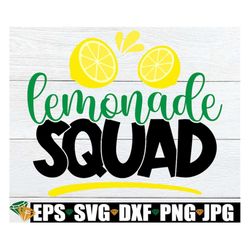 lemonade squad, summer svg, lemonade svg, lemonade stand svg, matching family lemonade stand, fun family summer activity