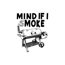 mind if i smoke - svg, png digital download