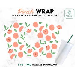 peach full wrap 24oz venti cold cup svg - peach cold cup svg - fruits wrap for 24oz venti cold cups, peaches svg, digita