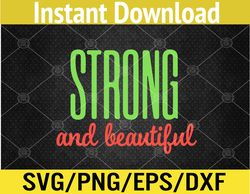 Strong and beautiful Svg, Eps, Png, Dxf, Digital Download