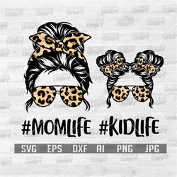 mom life kid life svg | leopard mom svg | momlife svg | messy bun mom svg | mom life kid life png | mom life svg | mom d