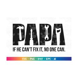 papa tools svg father's day gift shirt papa can fix it tool box decal print shirt svg cut files cricut silhouette instan