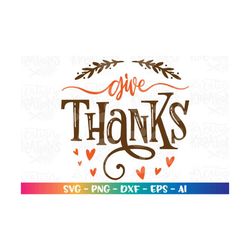 Give Thanks svg hand drawn svg hand lettered svg thanksgiving iron on svg print cut file silhouette cricut studio  downl