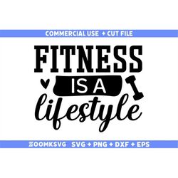 fitness is a lifestyle svg, fitness svg, workout svg, gym svg, fitness sayings svg, fitness quotes svg, funny fitness sv