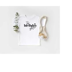 Birthday Girl Kids Shirt,The Birthday Girl Shirt,Birthday Shirt For Toddler,Birthday Girl Shirt,Girls Birthday Party Shi