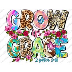 grow in grace png, bee png, western png, faith png, sublimation design, digital dowland, jesus png , religious, christia