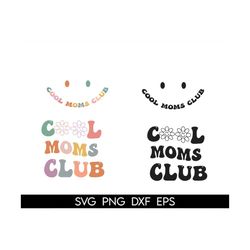 cool moms club svg, cool moms club png, moms svg, moms to be svg, moms shirt svg, wavy svg, cricut svg, png silhouette c