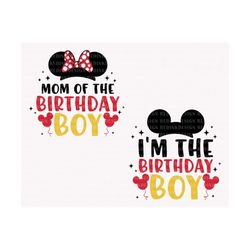 bundle birthday boy svg, mom of the birthday boy svg, i'm the birthday boy svg, birthday shirt svg, birthday trip svg, b