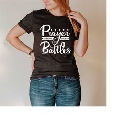 prayer how i fight my battles, prayer warrior christian shirt, prayer warrior christian shirt, faith shirt, prayer shirt